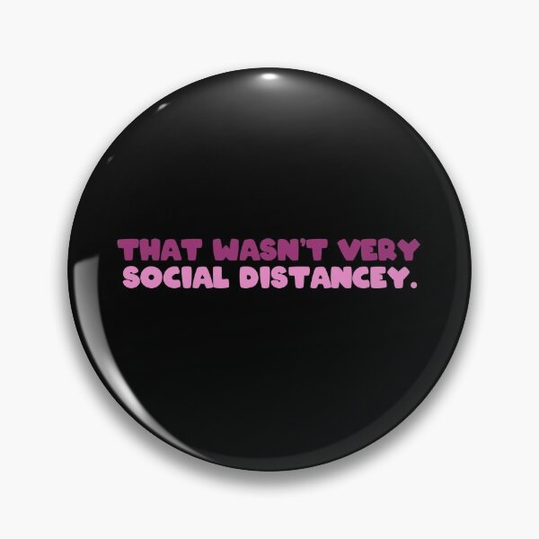 Item preview, that wasn't very social distancey  designed and sold by bone  apart.