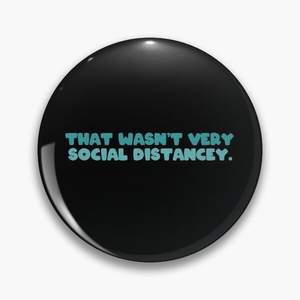 Item preview, that wasn't very social distancey  designed and sold by bone  apart.