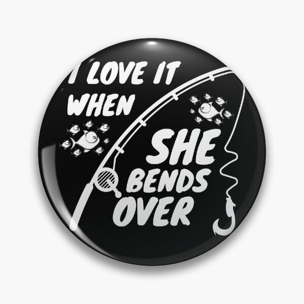 Item preview, I love It When She Bends Over - Fishing Shirt - Fishermen Gift - Funny Fishing designed and sold by SoonSeen.
