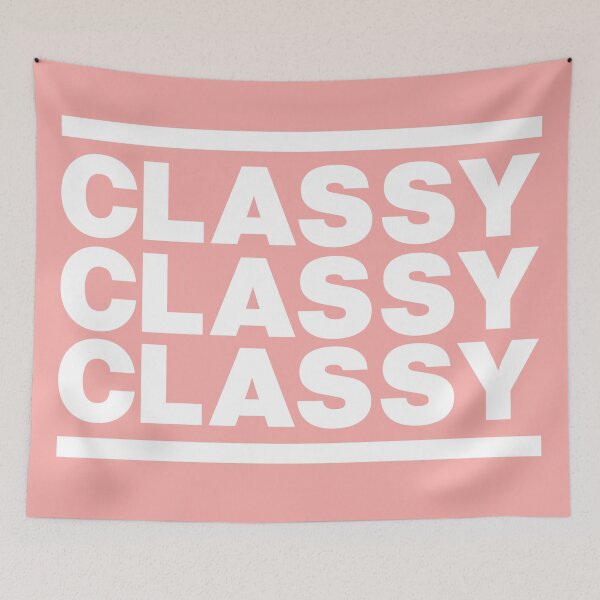 Item preview, Classy Saying Quote designed and sold by elhefe.