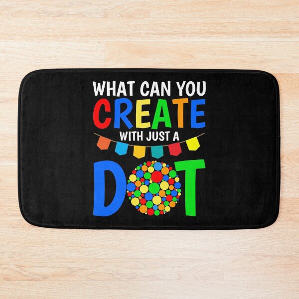 Item preview, What Can You Create With Just A Dot Great International Dot Day 2020 designed and sold by naworas.