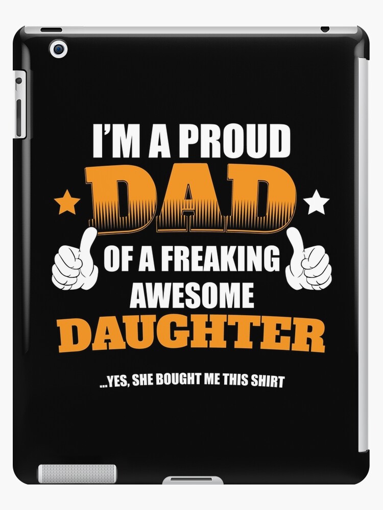 proud dad of an awesome daughter