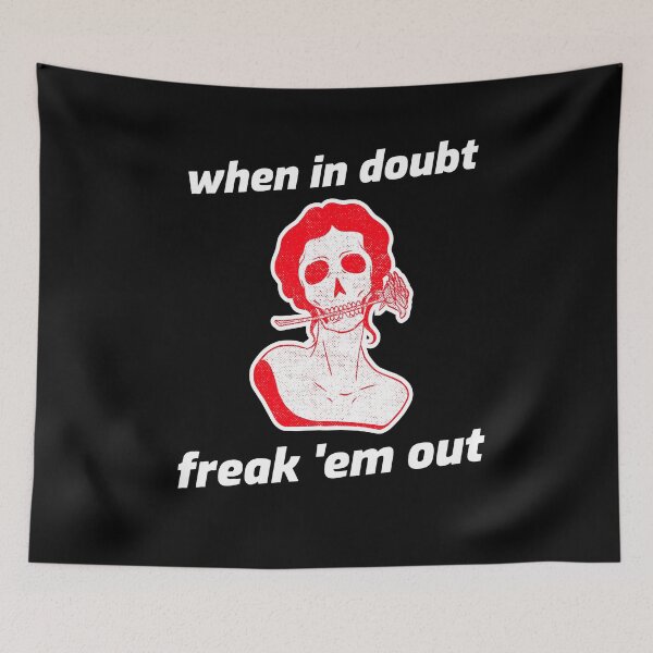 Item preview, When in Doubt Freak 'em Out designed and sold by The Snug & Sassy.