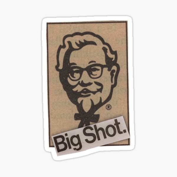 "Big Shot." Sticker