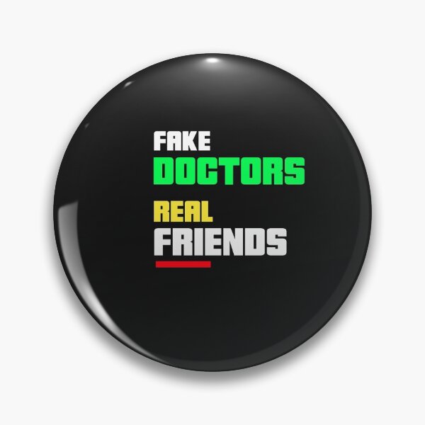 Item preview, Fake doctors real friends designed and sold by youngdstag.