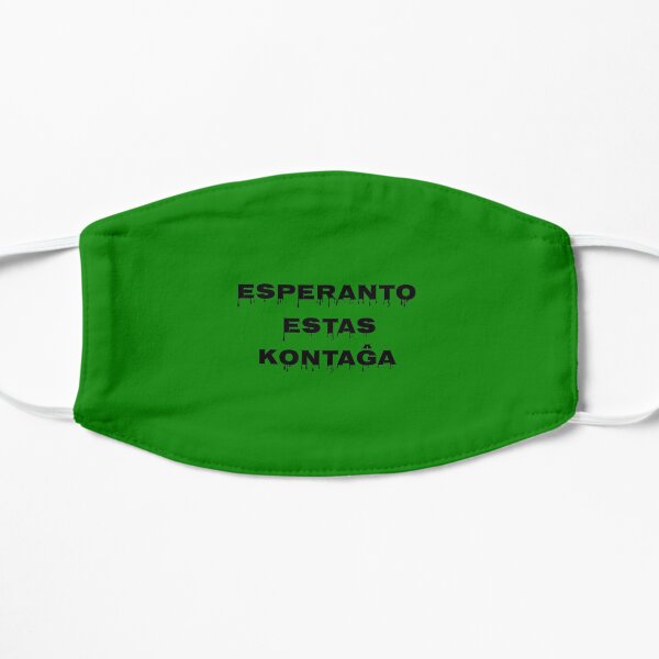 Esperanto is Contagious Flat Mask