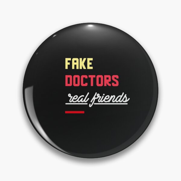 Item preview, Fake doctors real friends designed and sold by youngdstag.