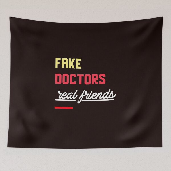 Item preview, Fake doctors real friends designed and sold by youngdstag.