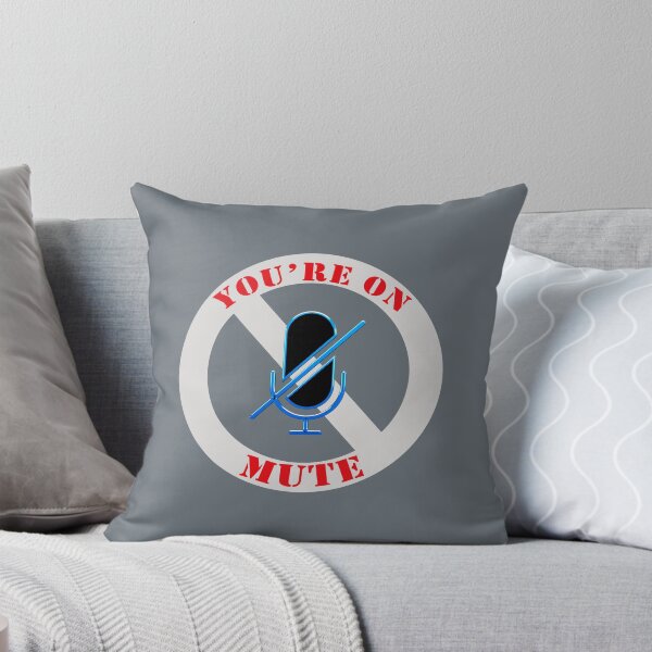 Item preview, YOU'RE ON MUTE designed and sold by dacdibac.