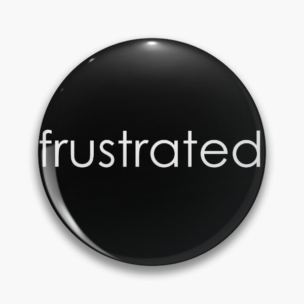 Item preview, Frustrated designed and sold by ABDG.