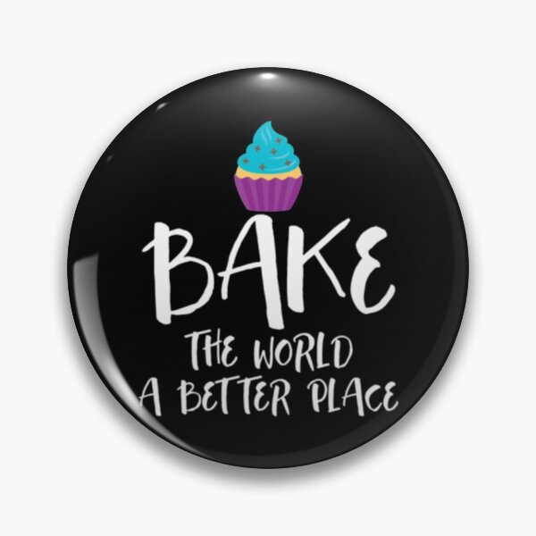 Item preview, Bake The World A Better Place designed and sold by TopDawgDesigns.