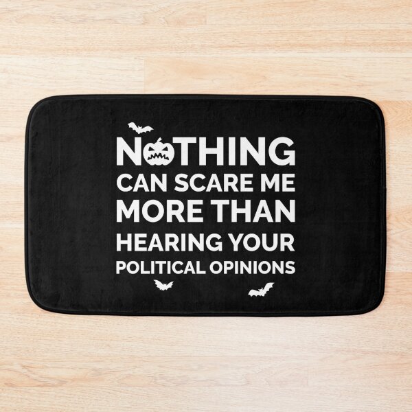 Item preview, NOTHING CAN SCARE ME MORE THAN POLITICS FUNNY HALLOWEEN designed and sold by TheFirstOne.