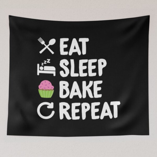 Item preview, Eat Sleep Bake Repeat designed and sold by TopDawgDesigns.