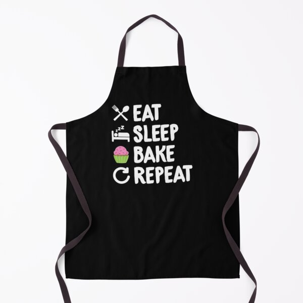 Item preview, Eat Sleep Bake Repeat designed and sold by TopDawgDesigns.