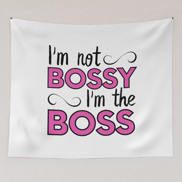 Item preview, I'm Not Bossy I'm The Boss designed and sold by m95sim.