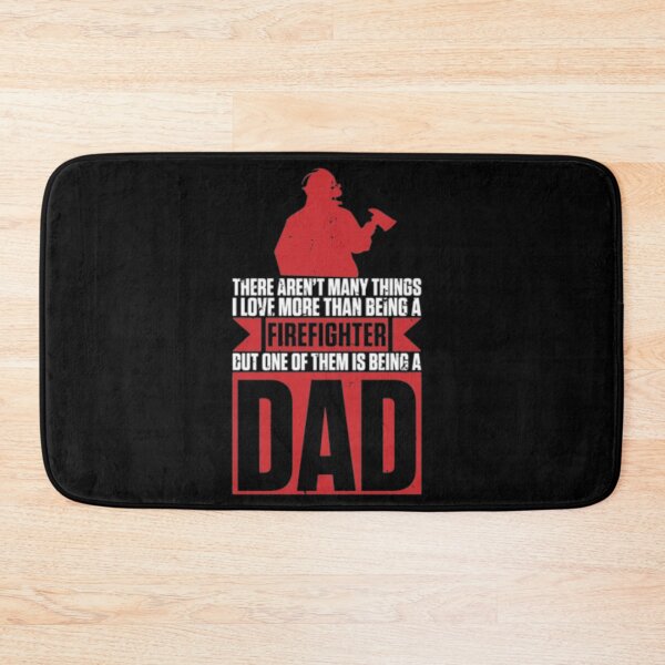 Item preview, Firefighter Dad designed and sold by TopDawgDesigns.