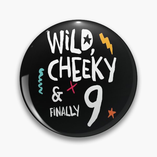 Item preview, Wild, cheeky & finally 9, child birthday, nineth birthday shirt designed and sold by emmjott.