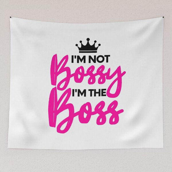 Item preview, I'm Not Bossy I'm The Boss designed and sold by m95sim.