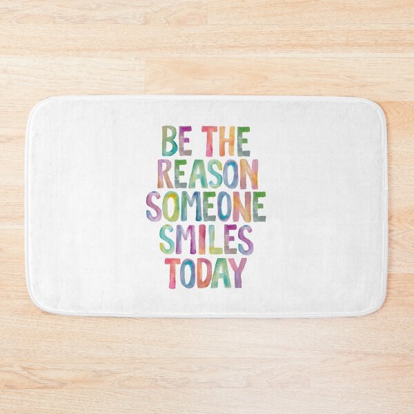 Item preview, Be The Reason Someone Smiles Today designed and sold by MotivatedType.