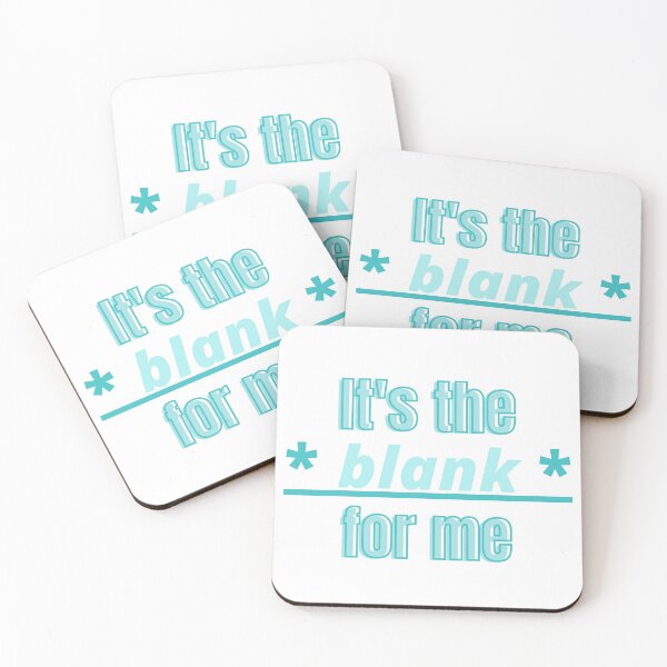 Item preview, It's the *blank* for me designed and sold by Lindsey2022.