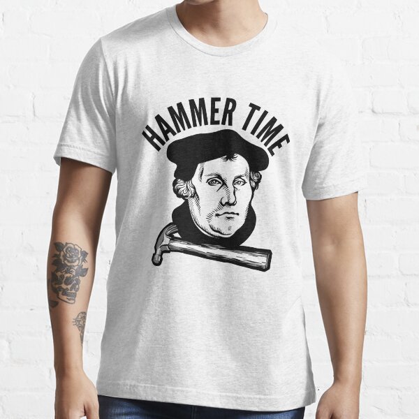Martin Luther - Hammer Time Essential T-Shirt