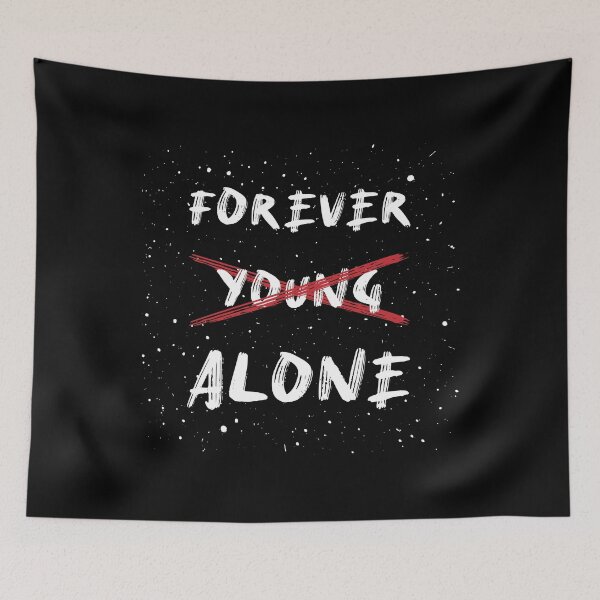 Item preview, Forever / young / alone designed and sold by psychoshadow.