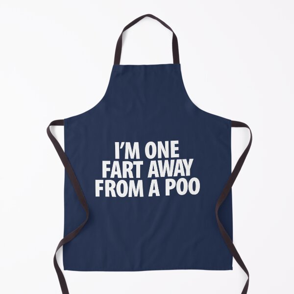Item preview, I'm One Fart Away From A Poo designed and sold by Adam Gonta.