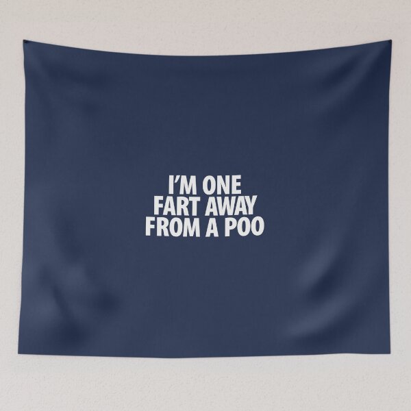 Item preview, I'm One Fart Away From A Poo designed and sold by Adam Gonta.