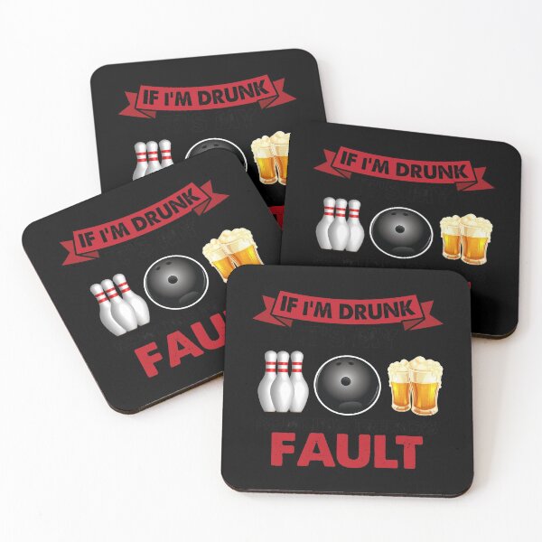 Item preview, If I'm Drunk Its My Bowling Friends Pault designed and sold by TopDawgDesigns.