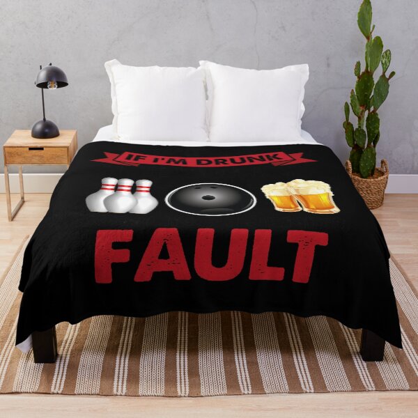 Item preview, If I'm Drunk Its My Bowling Friends Pault designed and sold by TopDawgDesigns.