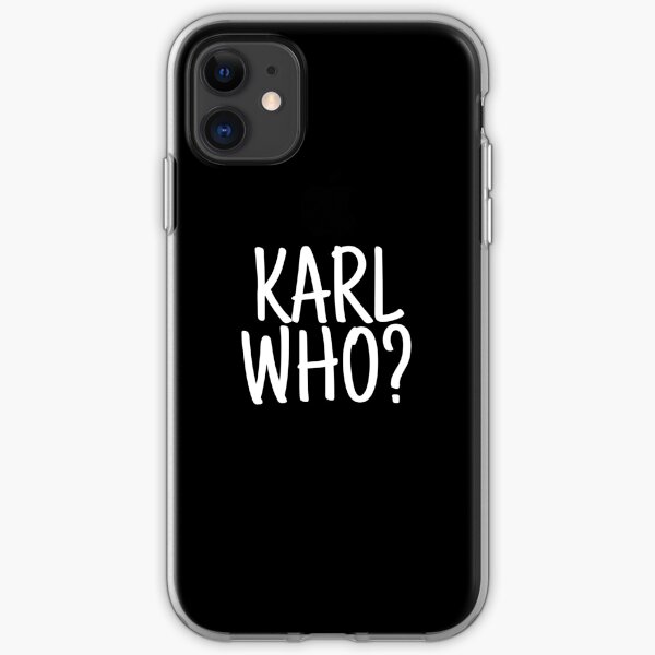 Karl who? karl lagerfeld iPhone Soft Case