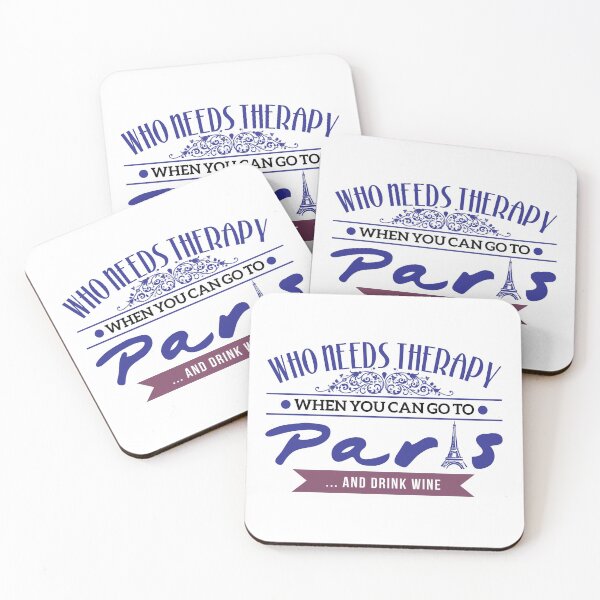 Item preview, Who Needs Therapy When You Can Go To Paris designed and sold by tw2us.