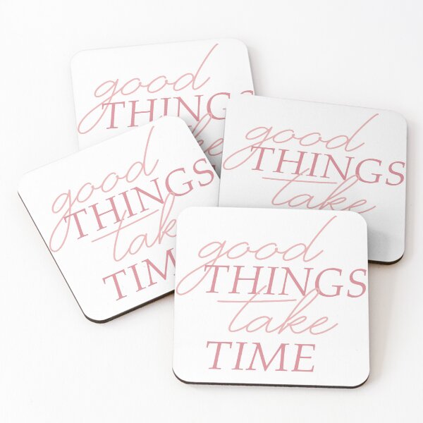 Item preview, Good things take time designed and sold by pamramos.