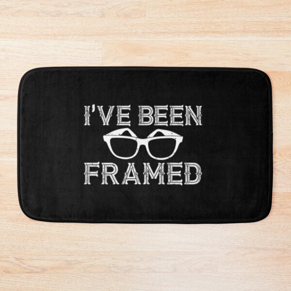 Item preview, I've Been Framed designed and sold by TopDawgDesigns.