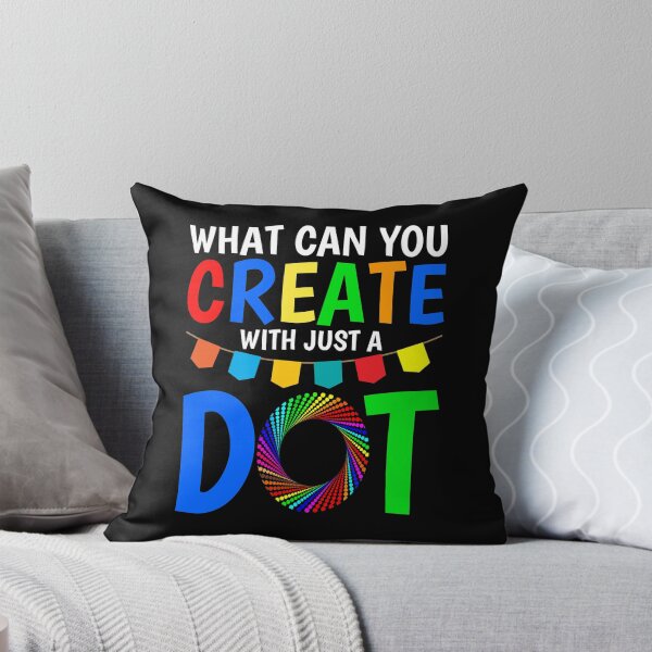 Item preview, What Can You Create With Just A Dot Great International Dot Day 2020 designed and sold by naworas.