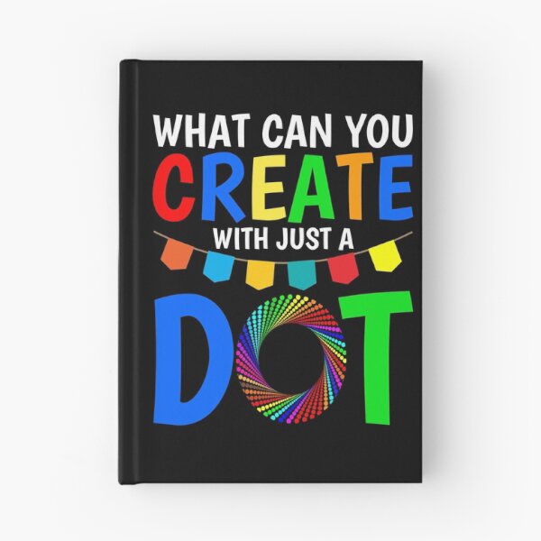 Item preview, What Can You Create With Just A Dot Great International Dot Day 2020 designed and sold by naworas.