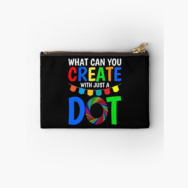 Item preview, What Can You Create With Just A Dot Great International Dot Day 2020 designed and sold by naworas.