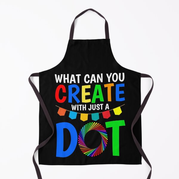 Item preview, What Can You Create With Just A Dot Great International Dot Day 2020 designed and sold by naworas.