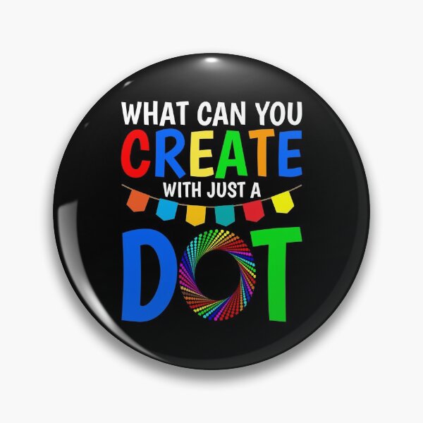 Item preview, What Can You Create With Just A Dot Great International Dot Day 2020 designed and sold by naworas.