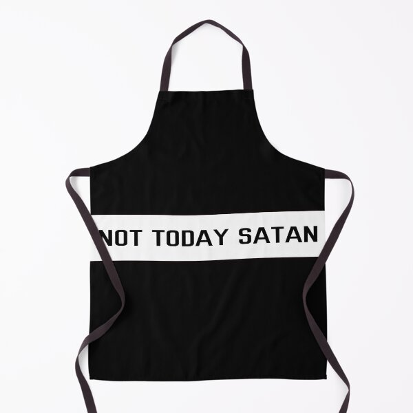 Item preview, Not Today Satan designed and sold by tripanthias.