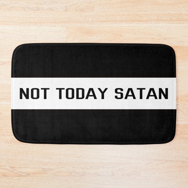 Item preview, Not Today Satan  designed and sold by tripanthias.