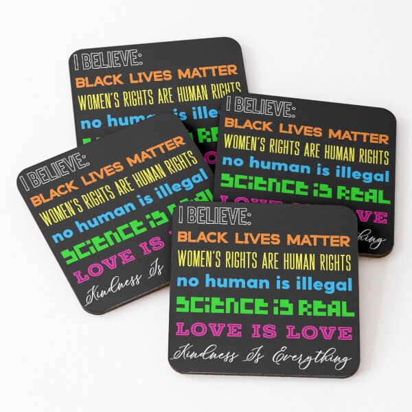 Item preview, I BELIEVE: no human is illegal, science is real, love is love, kindness Is everything designed and sold by LadyDiBaldGuy.