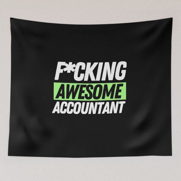 Item preview, F*cking Awesome Accountant designed and sold by bifkee19.