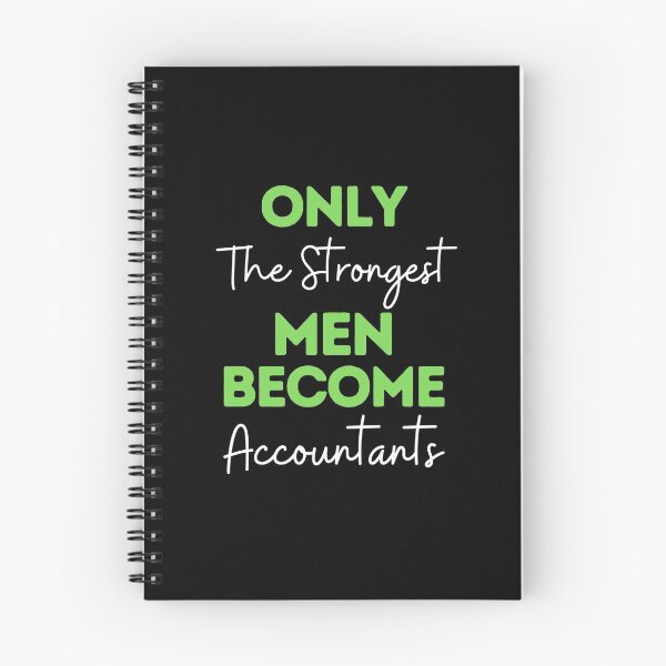 Item preview, Only The Strongest Men Become Accountants designed and sold by bifkee19.