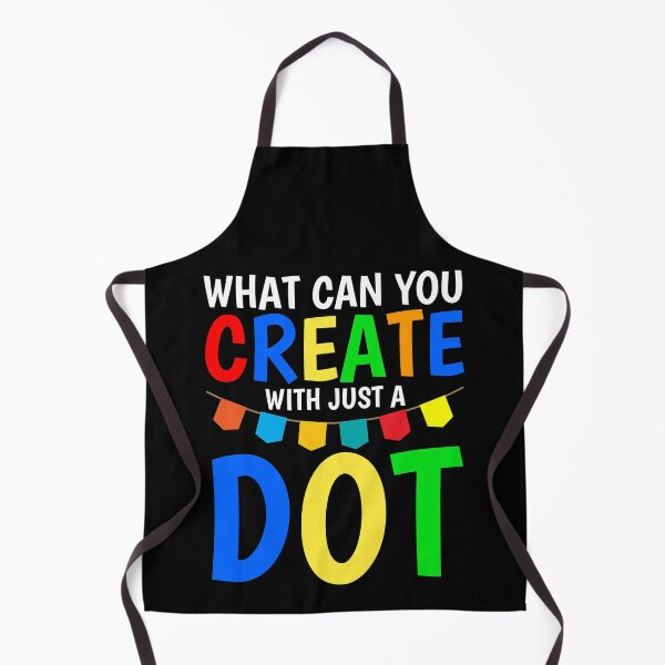 Item preview, What Can You Create With Just A Dot Cool International Dot Day 2020 designed and sold by naworas.