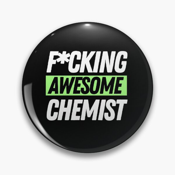 Item preview, F*cking Awesome Chemist designed and sold by bifkee19.