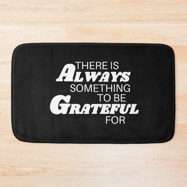 Item preview, There is always something to be grateful for designed and sold by TrinityGIRL.