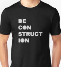 Deconstruction Unisex T-Shirt