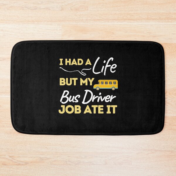 Item preview, I Had A Life But My Bus Driver Job Ate It designed and sold by bifkee19.