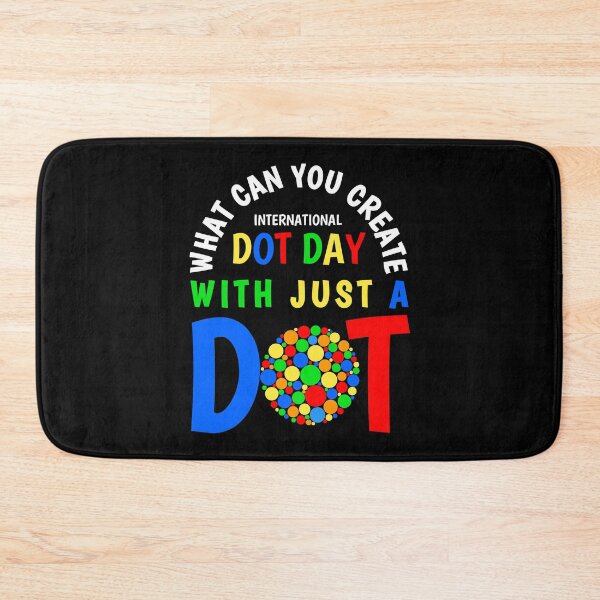 Item preview, What Can You Create With Just A Dot Perfect International Dot Day 2020 designed and sold by naworas.